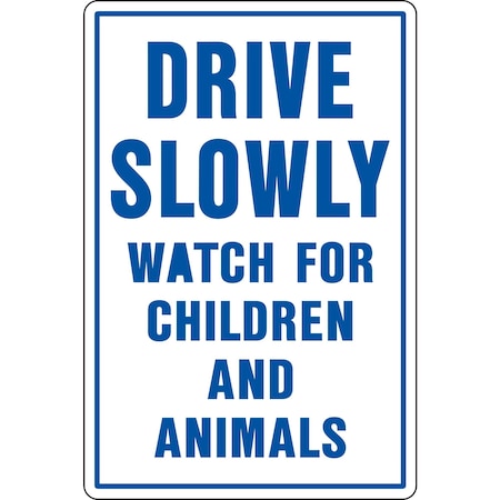 Hy-Ko Drive Slowly Sign 12" x 18" A20521